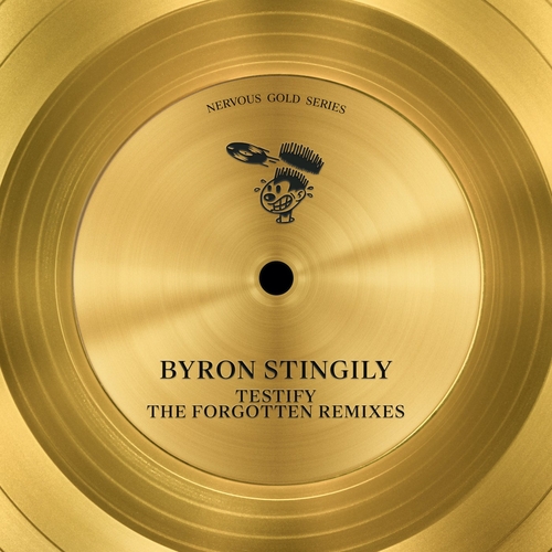 Byron Stingily - Testify (The Forgotten Mixes) [NER25864]